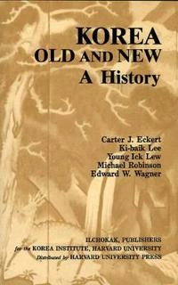 Korea old and new : a history; Carter J. Eckert; 1990