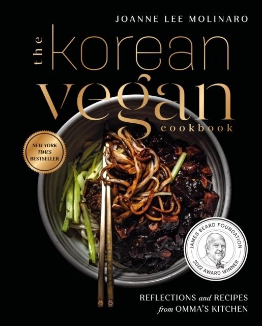 Korean Vegan Cookbook - Reflections and Recipes from Omma's Kitchen; Joanna Lee Molinaro; 2021