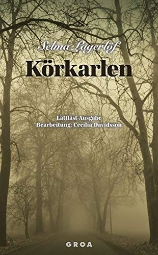 Körkarlen; Selma Lagerlöf; 2012