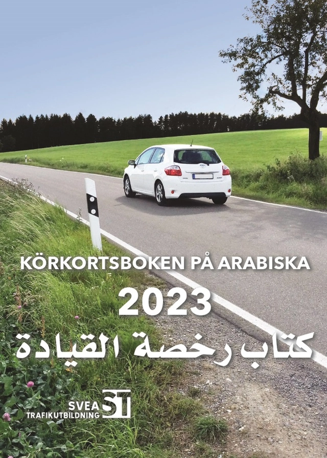 Körkortsboken på Arabiska 2023; Svea trafikutbildning; 2023