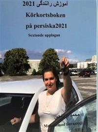 Körkortsboken på Persiska 2021; Mohammad Barazanji; 2021