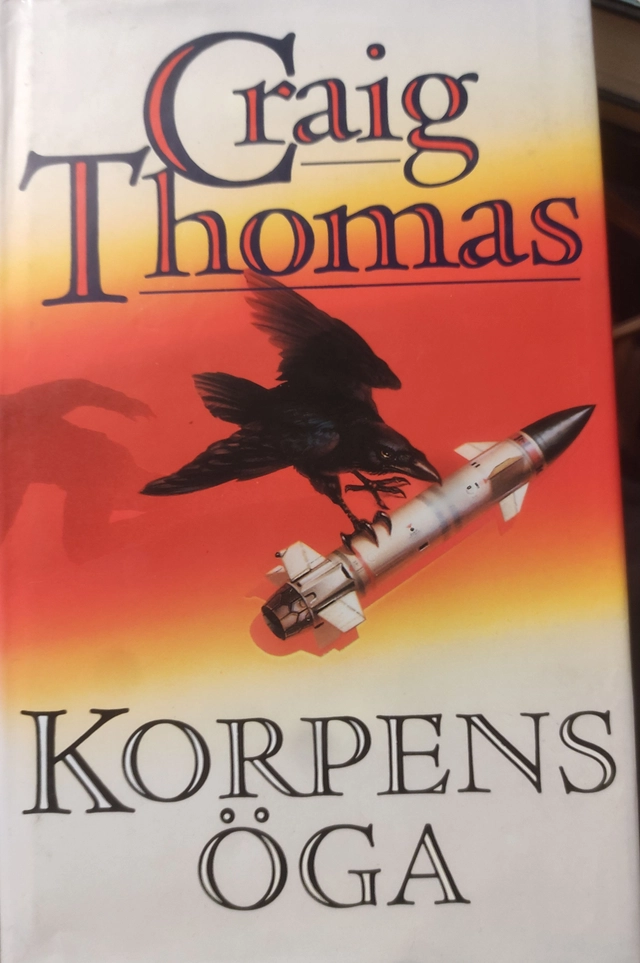 Korpens öga; Craig Thomas; 1992