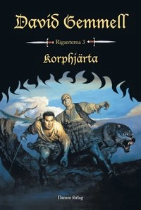Korphjärta; David Gemmell; 2009