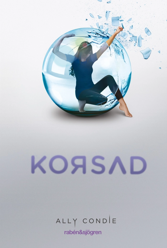 Korsad; Ally Condie; 2013
