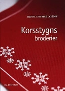 Korsstygnsbroderier; Marita Stenberg-Larsson; 2001