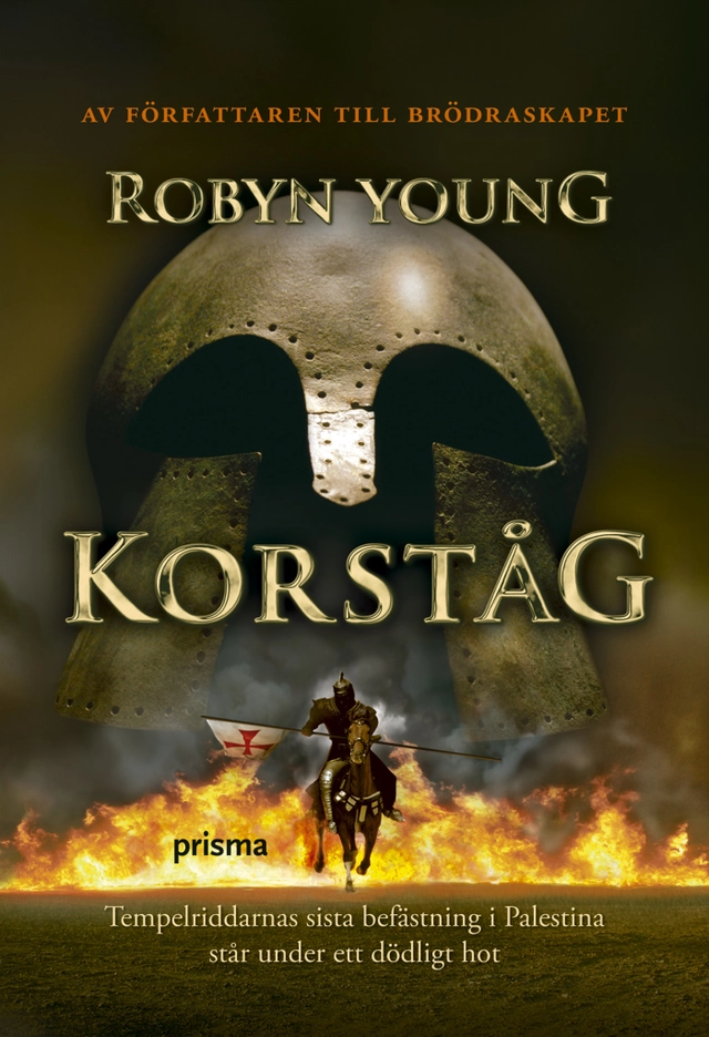 Korståg; Robyn Young; 2008