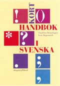 Kort handbok i svenska; Charlotta Bennshagen, Sven Järgenstedt; 2000