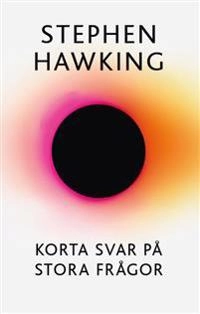 Korta svar på stora frågor; Stephen Hawking; 2019