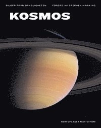 Kosmos : bilder av oändligheten; Mary K. Baumann, Will Hopkins, Loralee Nolletti, Michael Soluri; 2005