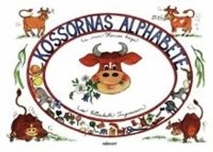 Kossornas Alphabete : i min Herres hage; Elisabeth Ingvarsson; 1999