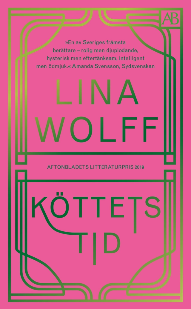 Köttets tid; Lina Wolff; 2020