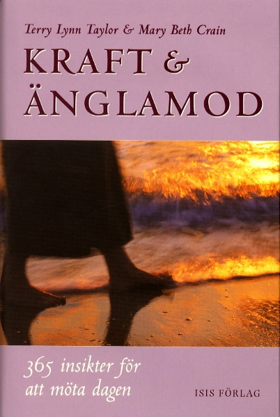 Kraft & änglamod; Terry Lynn Taylor; 2000
