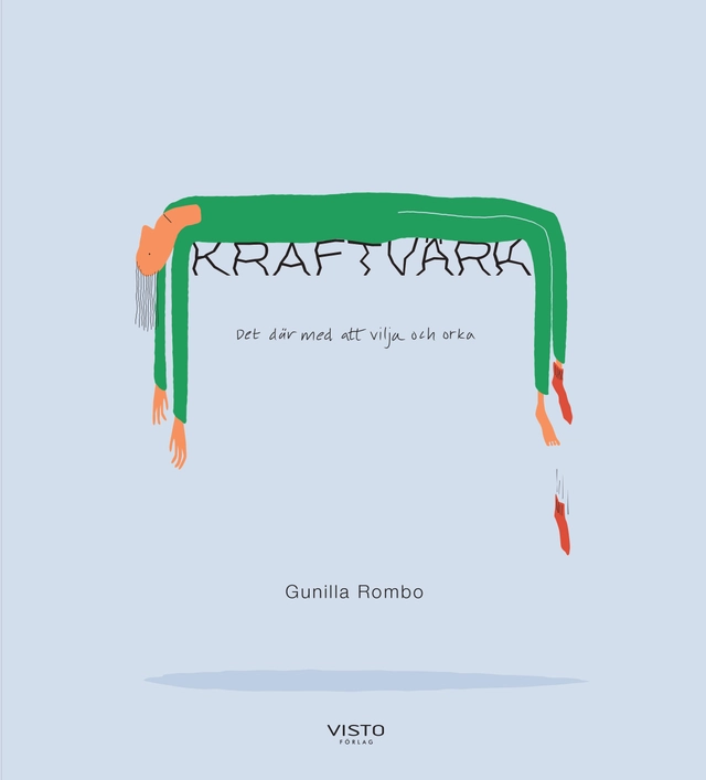 Kraftvärk; Gunilla Rombo; 2021