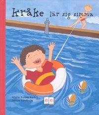 Kråke lär sig simma; Marie Bosson Rydell; 2003