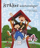 Kråkes bokstavsdagar; Lisen Orrhanse Bergström; 2003