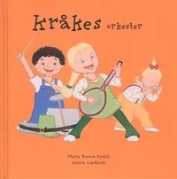 Kråkes orkester; Marie Bosson Rydell; 2008