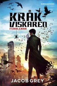 Kråkviskaren; Jacob Grey; 2015