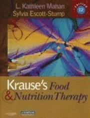 Krause's food & nutrition therapy; L. Kathleen Mahan, Sylvia Escott-Stump, Marie V. Krause; 2007