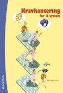 Kravhantering för IT-system; Ulf Eriksson; 2006