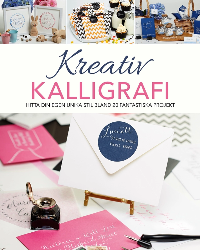 Kreativ kalligrafi : hitta din egen unika stil bland 20 fantastiska projekt; Judy Broad; 2017