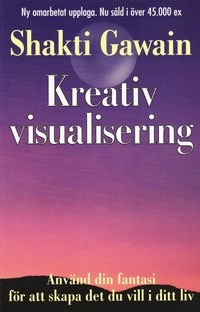 Kreativ visualisering; Shakti Gawain; 1997