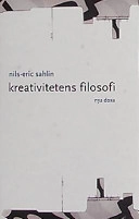 Kreativitetens filosofi; Nils-Eric Sahlin; 2001
