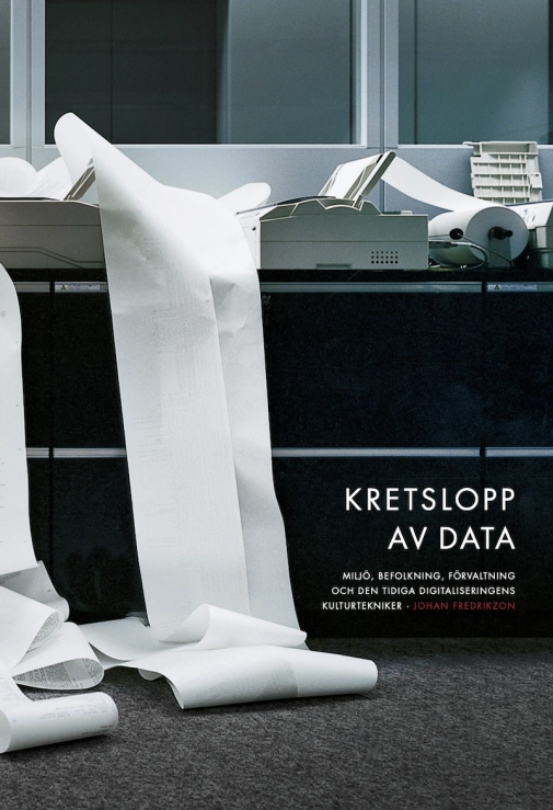 Kretslopp av data; Johan Fredrikzon; 2021