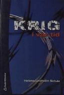 Krig i vår tid; Helena Lindholm Schulz; 2002