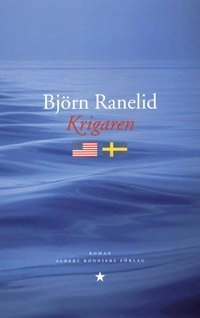 Krigaren; Björn Ranelid; 2001