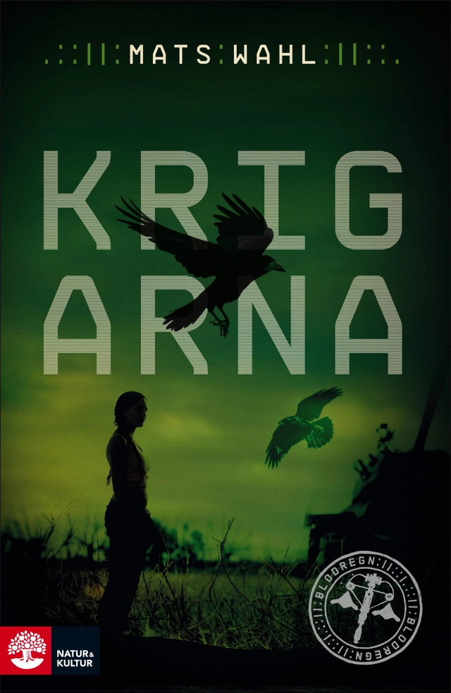 Krigarna; Mats Wahl; 2014