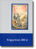 Krigsarakivet 200 år; Kerstin Abukhanfusa, Ulf Söderberg; 2005