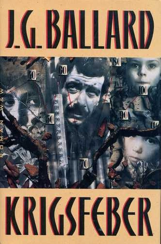 Krigsfeber; J. G. Ballard; 1993