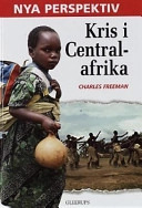 Kris i Centralafrika; Charles Freeman; 1998