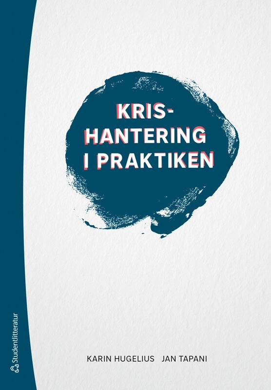 Krishantering i praktiken; Karin Hugelius, Jan Tapani; 2026