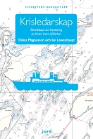 Krisledarskap : beredskap och hantering av kriser inom sjöfarten; Tobias Magnusson, Ian Lewenhaupt; 2026