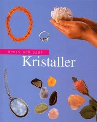 Kristaller; Jennie Harding; 2005
