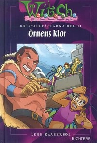 Kristallfåglarna 2 : Örnens klor; Lene Kaaberbøl; 2003