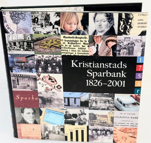Kristianstads sparbank 1826-2001 : 175 år; Erland Stiber; 2001