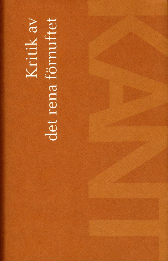 Kritik av det rena förnuftet; Immanuel Kant; 2004