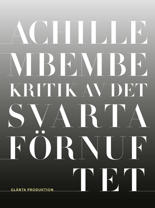Kritik av det svarta förnuftet; Achille Mbembe; 2022