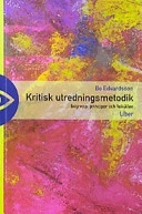 Kritisk utredningsmetodik; Bo Edvardsson; 2003