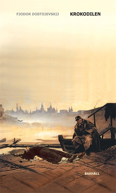 Krokodilen; Fjodor Dostojevskij; 2018