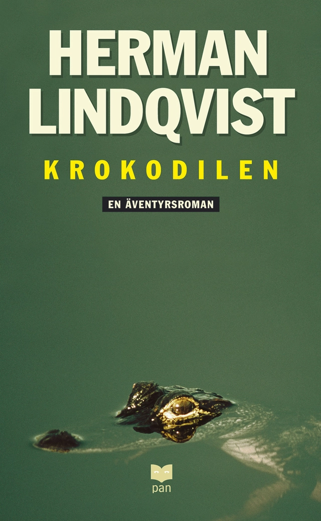 Krokodilen : en äventyrsroman; Herman Lindqvist; 2004