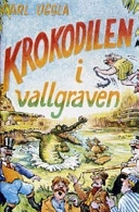 Krokodilen i vallgraven; Carl Uggla; 2004