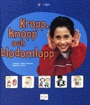Kropp, knopp och blodomlopp; Susanne Pettersson; 2002