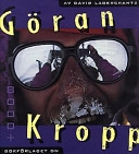 Kropp, lagercrantz: göran kropp 8000+; Göran Kropp; 1997