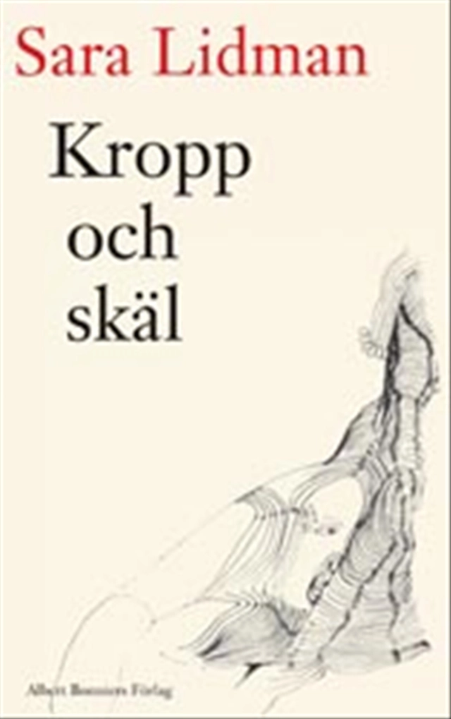 Kropp och skäl; Sara Lidman; 2003