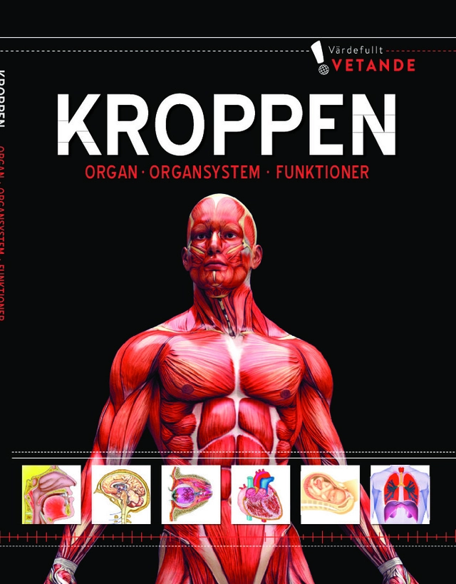 Kroppen : organ, organsystem, funktioner; Ulrika Junker Miranda; 2022