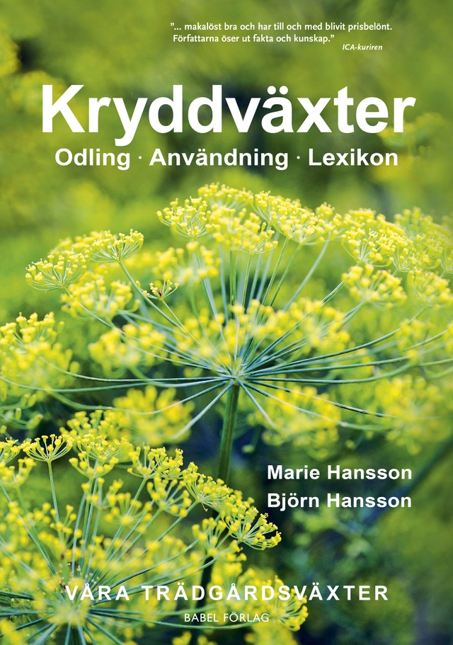 Kryddväxter : Odling - Användning - Lexikon; Marie Hansson, Björn Hansson; 2017