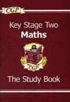 KS2 Maths Study Book - Ages 7-11; Cgp Books; 2020